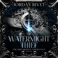 The_Watermight_Thief